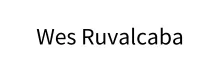 Wes Ruvalcaba